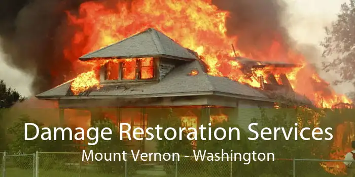 Damage Restoration Services Mount Vernon - Washington
