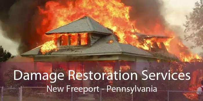 Damage Restoration Services New Freeport - Pennsylvania