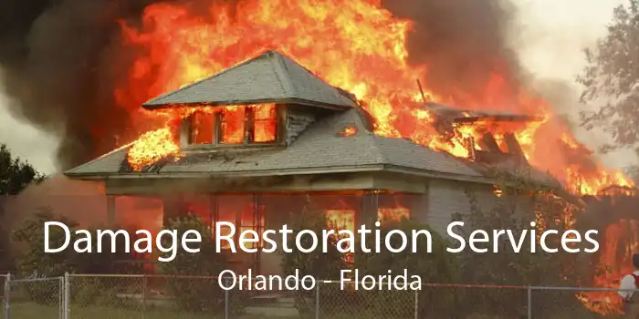 Damage Restoration Services Orlando - Florida