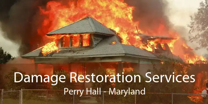 Damage Restoration Services Perry Hall - Maryland