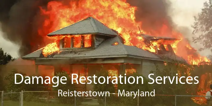 Damage Restoration Services Reisterstown - Maryland