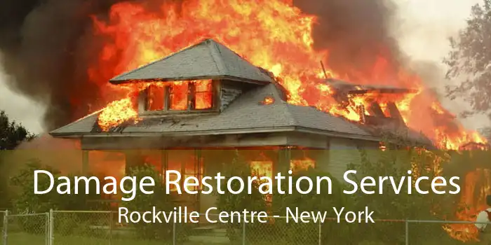 Damage Restoration Services Rockville Centre - New York