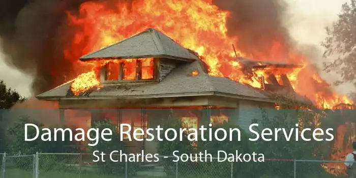 Damage Restoration Services St Charles - South Dakota