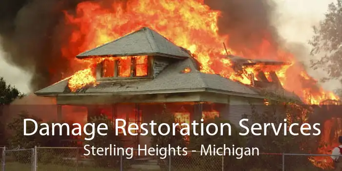 Damage Restoration Services Sterling Heights - Michigan