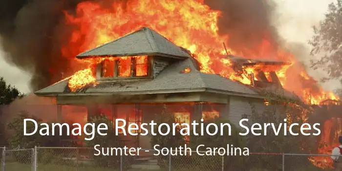 Damage Restoration Services Sumter - South Carolina