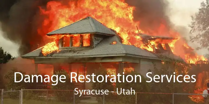 Damage Restoration Services Syracuse - Utah