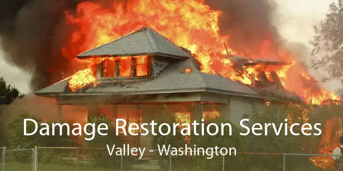 Damage Restoration Services Valley - Washington