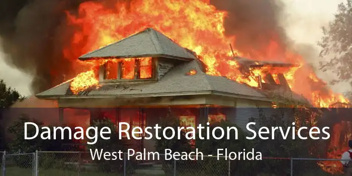 Damage Restoration Services West Palm Beach - Florida