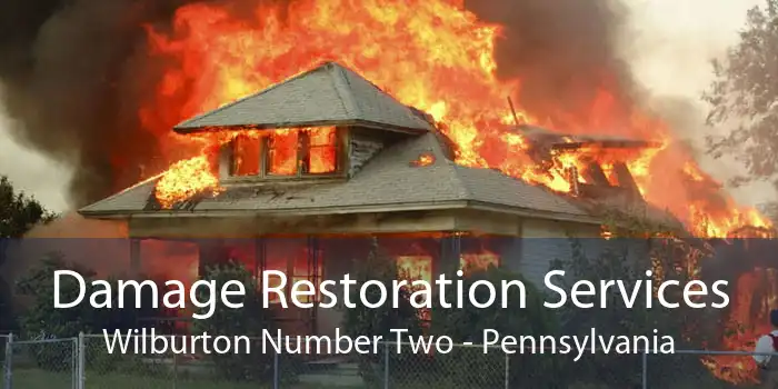 Damage Restoration Services Wilburton Number Two - Pennsylvania