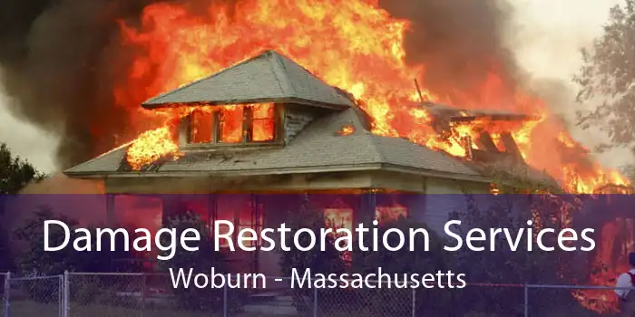 Damage Restoration Services Woburn - Massachusetts