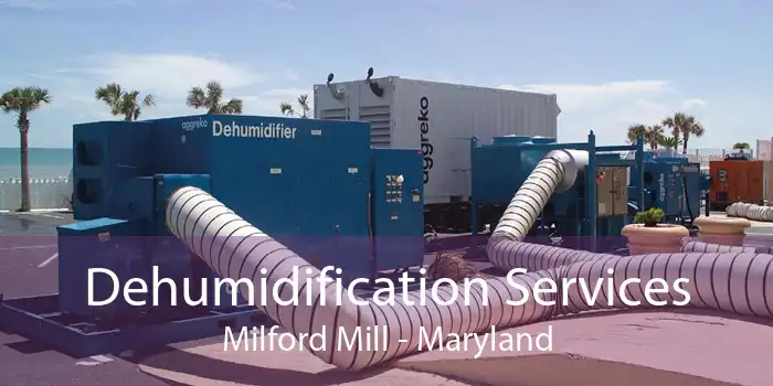 Dehumidification Services Milford Mill - Maryland