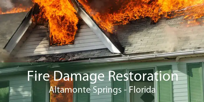Fire Damage Restoration Altamonte Springs - Florida