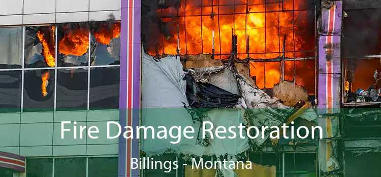 Fire Damage Restoration Billings - Montana