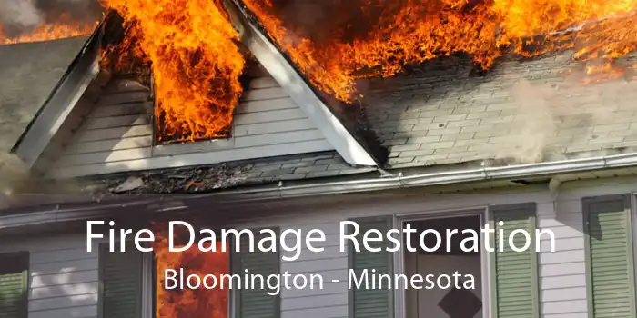 Fire Damage Restoration Bloomington - Minnesota