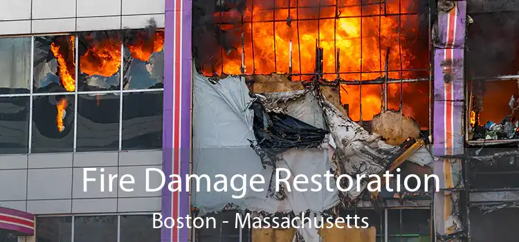 Fire Damage Restoration Boston - Massachusetts