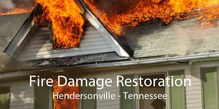 Fire Damage Restoration Hendersonville - Tennessee