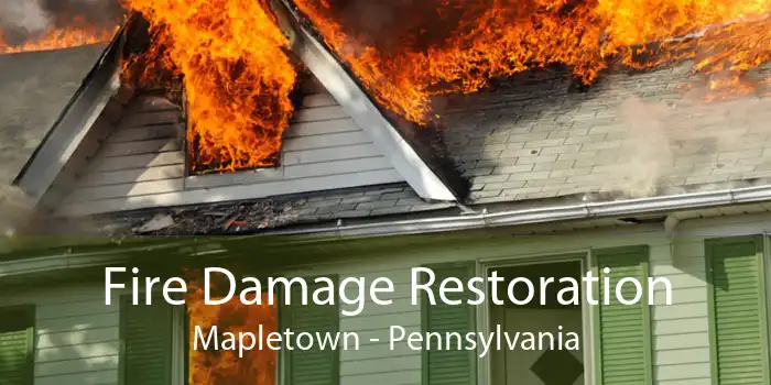 Fire Damage Restoration Mapletown - Pennsylvania