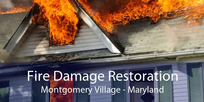Fire Damage Restoration Montgomery Village - Maryland