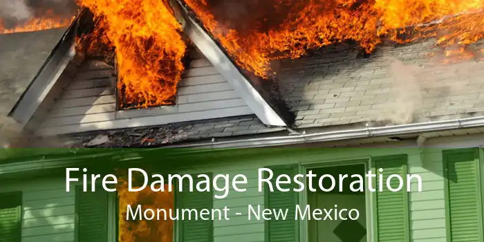 Fire Damage Restoration Monument - New Mexico