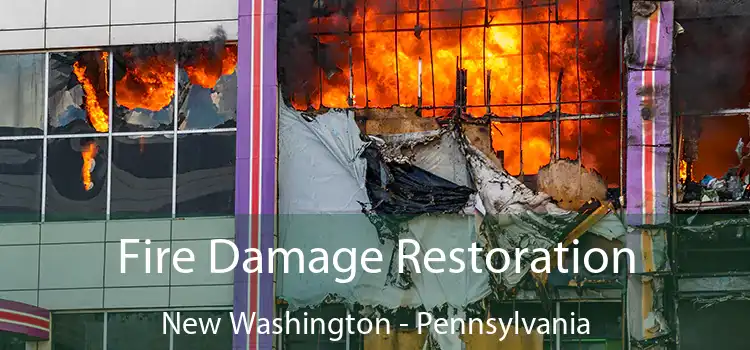 Fire Damage Restoration New Washington - Pennsylvania