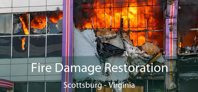 Fire Damage Restoration Scottsburg - Virginia