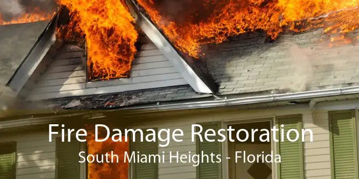 Fire Damage Restoration South Miami Heights - Florida