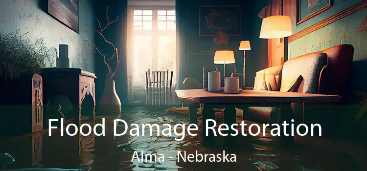 Flood Damage Restoration Alma - Nebraska