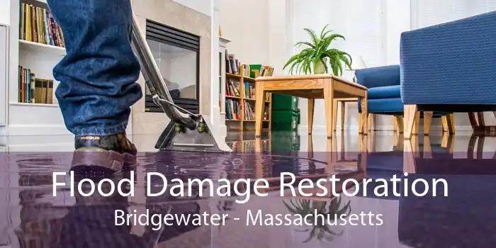Flood Damage Restoration Bridgewater - Massachusetts