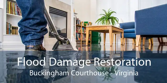 Flood Damage Restoration Buckingham Courthouse - Virginia
