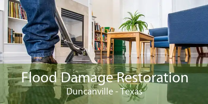 Flood Damage Restoration Duncanville - Texas