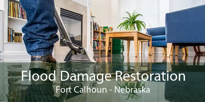 Flood Damage Restoration Fort Calhoun - Nebraska