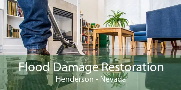 Flood Damage Restoration Henderson - Nevada