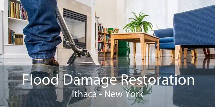Flood Damage Restoration Ithaca - New York