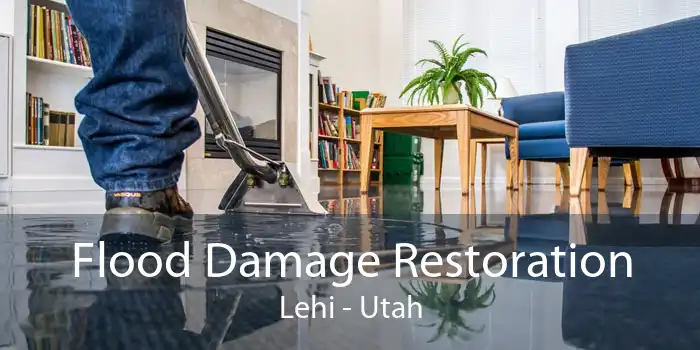 Flood Damage Restoration Lehi - Utah
