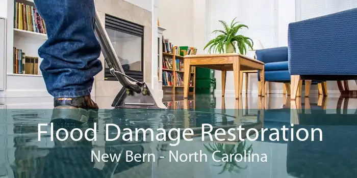 Flood Damage Restoration New Bern - North Carolina