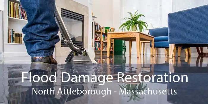 Flood Damage Restoration North Attleborough - Massachusetts