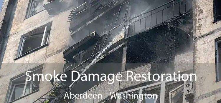 Smoke Damage Restoration Aberdeen - Washington