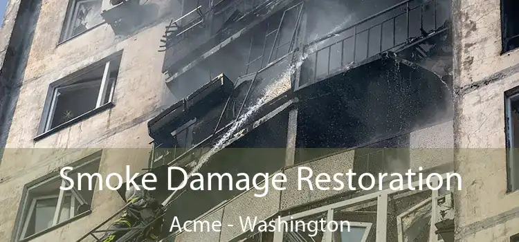 Smoke Damage Restoration Acme - Washington