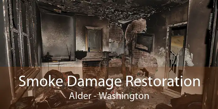 Smoke Damage Restoration Alder - Washington