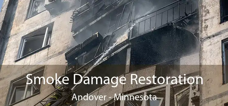 Smoke Damage Restoration Andover - Minnesota