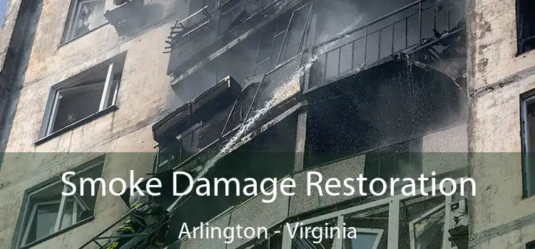 Smoke Damage Restoration Arlington - Virginia