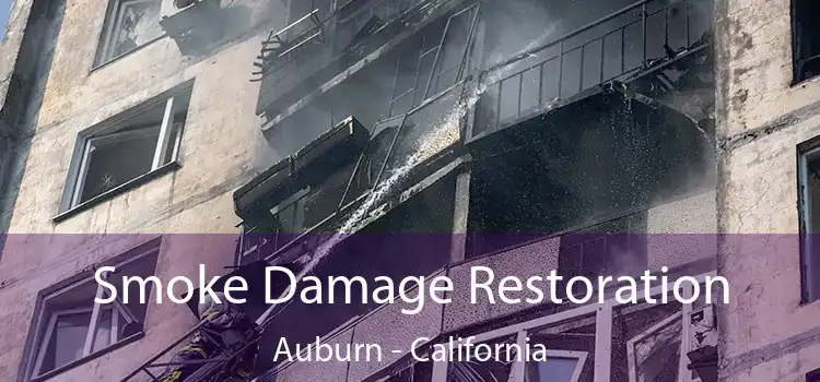 Smoke Damage Restoration Auburn - California