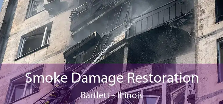 Smoke Damage Restoration Bartlett - Illinois