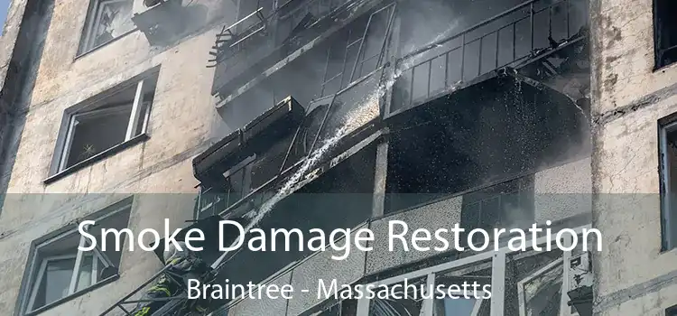 Smoke Damage Restoration Braintree - Massachusetts