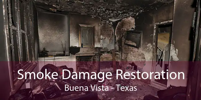Smoke Damage Restoration Buena Vista - Texas