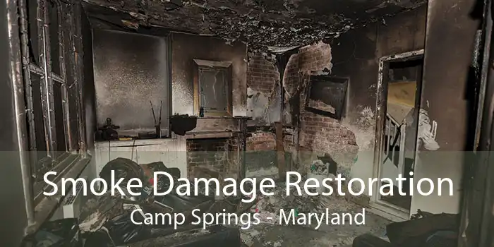 Smoke Damage Restoration Camp Springs - Maryland