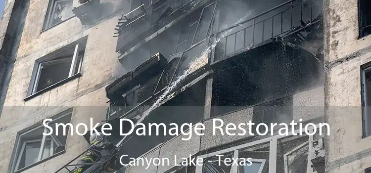 Smoke Damage Restoration Canyon Lake - Texas