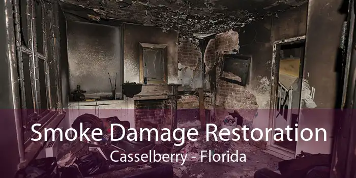Smoke Damage Restoration Casselberry - Florida
