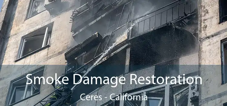 Smoke Damage Restoration Ceres - California