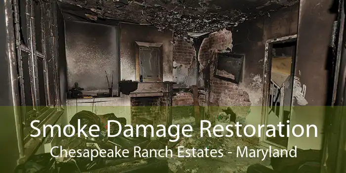 Smoke Damage Restoration Chesapeake Ranch Estates - Maryland